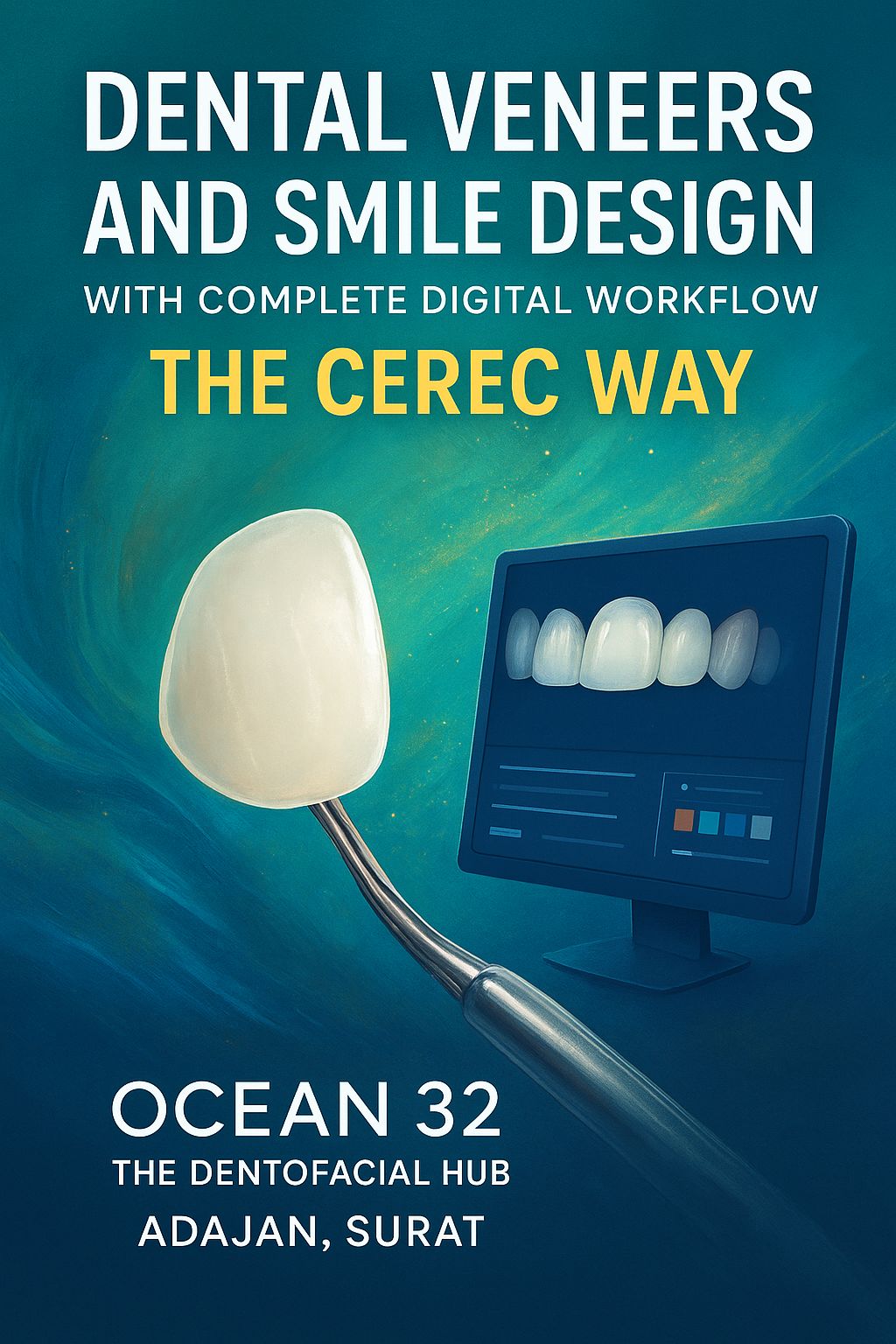 Dental Veneers and Smile Design with Complete Digital Workflow — The CEREC Way Dental Veneers and Smile Design with Complete Digital Workflow — The CEREC Way